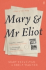 Mary and Mr Eliot : A Sort of Love Story - Book