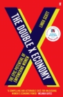 The Double X Economy : The Epic Potential of Empowering Women | A GUARDIAN SCIENCE BOOK OF THE YEAR - Book