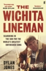 The Wichita Lineman : Searching in the Sun for the World's Greatest Unfinished Song - Book