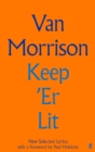 Keep 'Er Lit : New Selected Lyrics - eBook