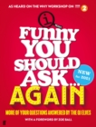 Funny You Should Ask . . . Again - eBook
