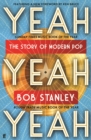 Yeah Yeah Yeah : The Story of Modern Pop - Book