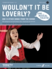 Sing Musical Theatre: Wouldn't It Be Loverly? - Book