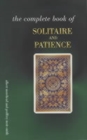 The Complete Book of Solitaire and Patience Games - Book
