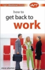 How to Get Back to Work - Book