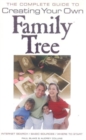 The Complete Guide to Creating Your Own Family Tree - Book