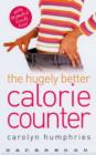 The Hugely Better Calorie Counter - Book
