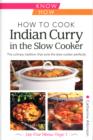 How to Cook Indian Curry in the Slow Cooker: Know How - Book