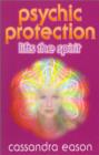 Psychic Protection Lifts the Spirit - eBook
