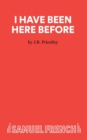 I Have Been Here Before - Book