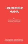 I Remember Mama : Play - Book