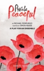 Private Peaceful a Play for an Ensemble - Book