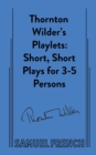 Thornton Wilder's Playlets - Book