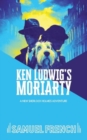 Ken Ludwig's Moriarty - Book