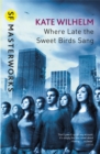 Where Late The Sweet Birds Sang - Book