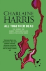 All Together Dead : A True Blood Novel - eBook