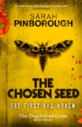 The Chosen Seed : The Dog-Faced Gods Book Three - Book