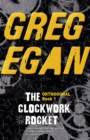 The Clockwork Rocket : Orthogonal Book One - Book
