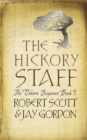 The Hickory Staff : The Eldarn Sequence Book 1 - eBook
