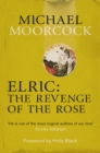 Elric: The Revenge of the Rose - eBook