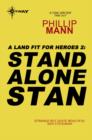 Stand Alone Stan : A Land Fit for Heroes 2 - eBook