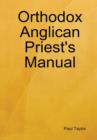 Orthodox Anglican Priest's Manual - Book