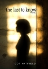 The Last To Know - Book