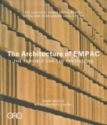 The Architecture of EMPAC : The Tangible and the Tantalizing - Book