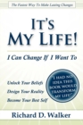 It's My Life! I Can Change If I Want to - Book
