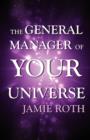 The General Manager of Your Universe - Book
