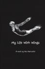 My Life with Wings - Book