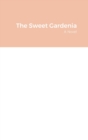 The Sweet Gardenia - Book