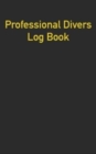 Professional Divers Log Book - Book