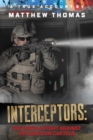 Interceptors : The Untold Fight Against the Mexican Cartels - Book