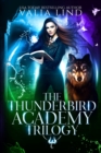 The Thunderbird Academy Trilogy - Book