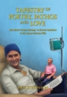 Tapestry of Poetry, Pathos and Love : One Man's Unique Strategy to Elevate Optimism in His Cancer-Stricken Wife - Book