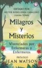 Milagros y Misterios Vivenciados por Enfermeras y Enfermeros - Book