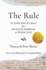 The Rule : St. John Paul II's Rule for a Joy-filled Marriage of Divine Love - Book