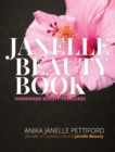The Janelle Beauty Book : Homemade Beauty Recipes - Book