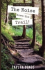 The Noise Down the Trail - Book