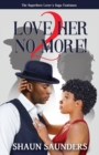 2 Love Her No More! : The Superhero Lover's Saga Continues - Book
