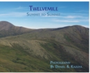 Twelvemile : Summit to Summit - Book