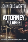 Attorney at Large : Thaddeus Murfee Legal Thriller Series Book Four - Book