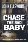 Chase, the Bad Baby : Thaddeus Murfee Legal Thriller Series Book Five - Book