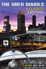 The Uber Diaries : Atlanta Edition - Book