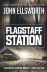 Flagstaff Station : Thaddeus Murfee Legal Thriller Series Book Eleven - Book