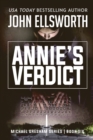 Annie's Verdict : Michael Gresham Legal Thriller Series Book Six - Book