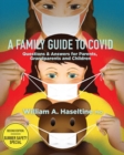 A Family Guide to Covid : Questions & Answers for Parents, Grandparents and Children - Book