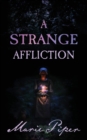 A Strange Affliction - Book