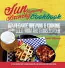 Sun Brewing Company Cookbook - Book
